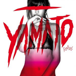 Yamato (remixes 2009) - japanese edition