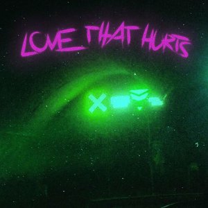 Love That Hurts - Single