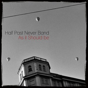 Half Past Never Band 的头像