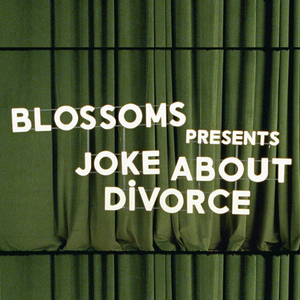 Joke About Divorce — Blossoms