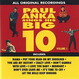 Paul Anka Sings His Big Ten, Vol. 1