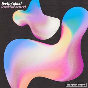 Feelin' Good (Could Be Better) - Single