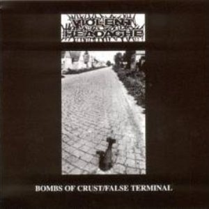 Bombs Of Crust / False Terminal