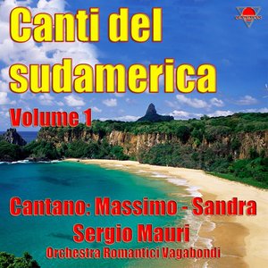 Canti del Sudamerica, Vol. 1