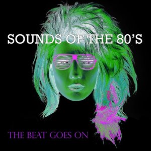 The Beat Goes On (Sounds of the 80s)