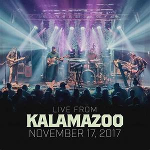 Live from Kalamazoo (November 17, 2017)