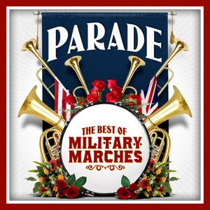Parade - The Best of Military Marches
