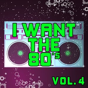 I Want the 80's, Vol. 4