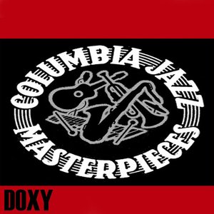Columbia Jazz Masterpieces (Doxy Collection Remastered)