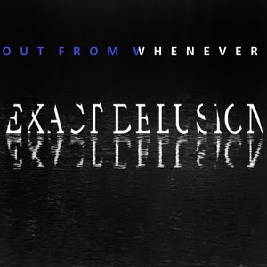 Out From Whenever