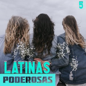 Latinas Poderosas Vol. 5