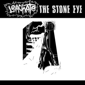 Leachate and the Stone Eye
