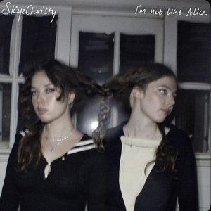 I'm Not Like Alice - Single