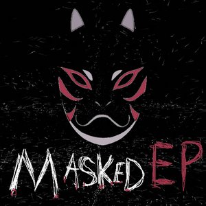 Masked EP