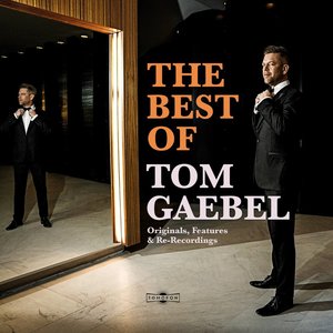 The best of Tom Gaebel