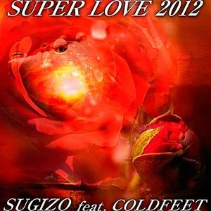 SUPER LOVE 2012