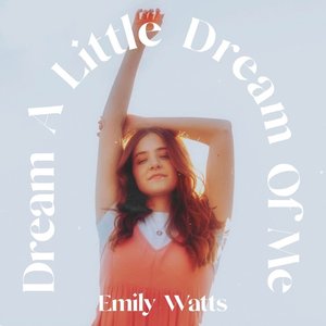 Dream A Little Dream Of Me