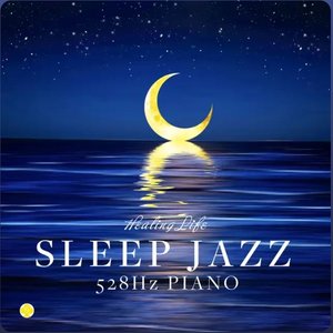 Sleep Jazz Piano 528Hz