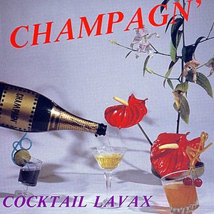 Champagn' : Cocktail Lavax