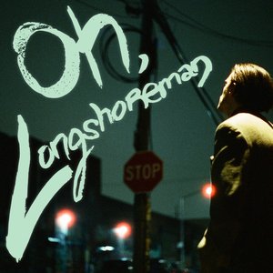 Oh, Longshoreman