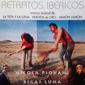 Retratos Ibericos (Cronica Musical de "La Teta y la Luna", "Huevos de Oro", "Jamón Jamón" de Bigas Luna)