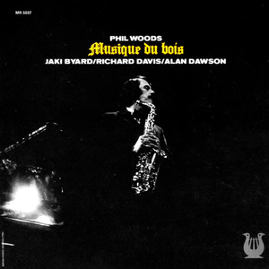 Phil Woods - Musique Du Bois - Zortam Music