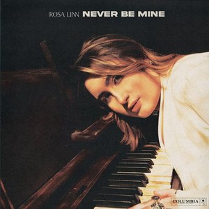 Never Be Mine - Single