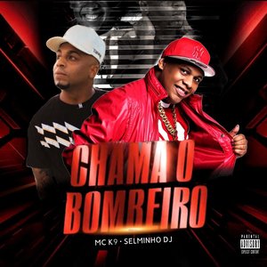 Chama O Bombeiro