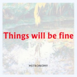 Things will be fine (Remixes)
