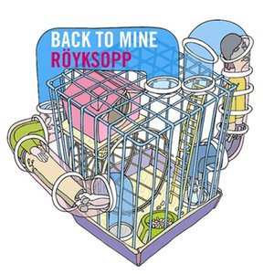 Back To Mine - Röyksopp