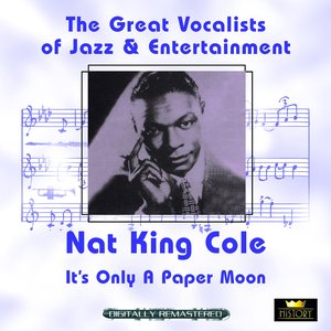 It's Only a Paper Moon (Great Vocalists of Jazz & Entertainment - Digitally Remastered)