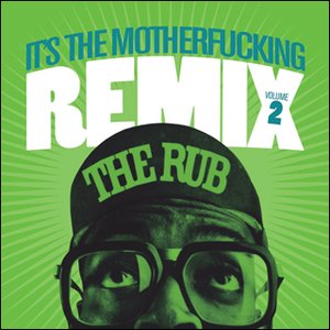 It's The Motherfucking Remix Volume 2