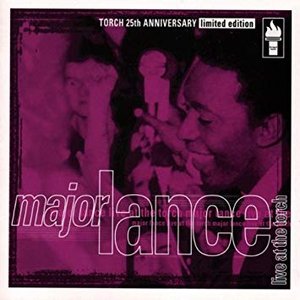 Major Lance Live At The Torch