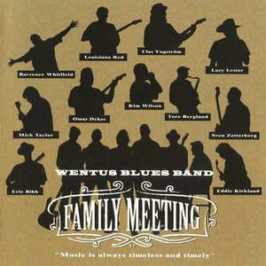 Family Meeting (Wentus Blues Band 20 Years Anniversary / Music From the Motion Picture)