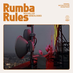 Rumba Rules, nouvelles généalogies (Original Motion Picture Soundtrack)