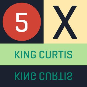 5 X King Curtis-EP