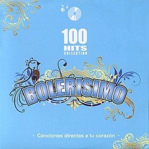 Bolerisimo - 100 Hits Collection