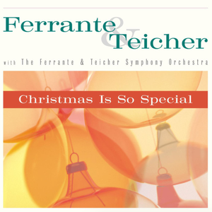 Ferrante & Teicher - Christmas Is So Special - Zortam Music