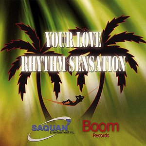 Your Love Rhythm Sensation