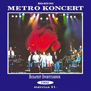 Metro Koncert (Budapest Sportcsarnok – 1992. március 21.)