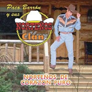 Norteños De Corazon Puro