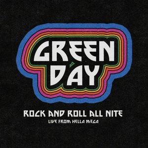 Rock and Roll All Nite (Live from Hella Mega)