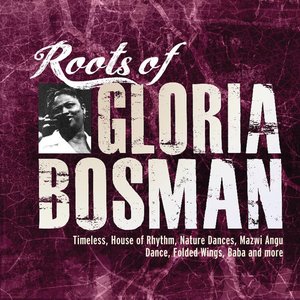 Roots of Gloria Bosman