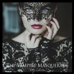 The Vampire Masquerade  Waltz Collection