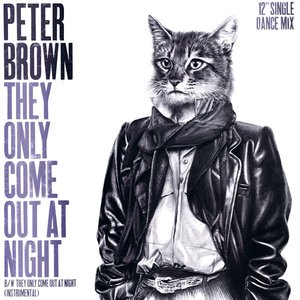 Peter Brown - They Only Come Out at Night - Zortam Music