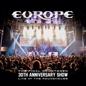 The Final Countdown 30th Anniversary Show (Live At The Roundhouse)