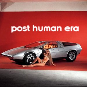 Image for 'Post Human Era'