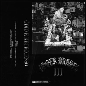 Phonk Brasil, Vol. 3: Ódio e Retrocesso