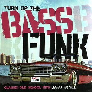 Bass Funk: The Ultimate Edition