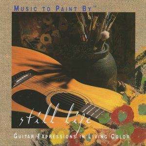 Music to Paint By: Still Life